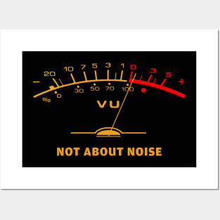 VU Meter Not About Noise Posters and Art